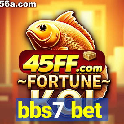 bbs7 bet